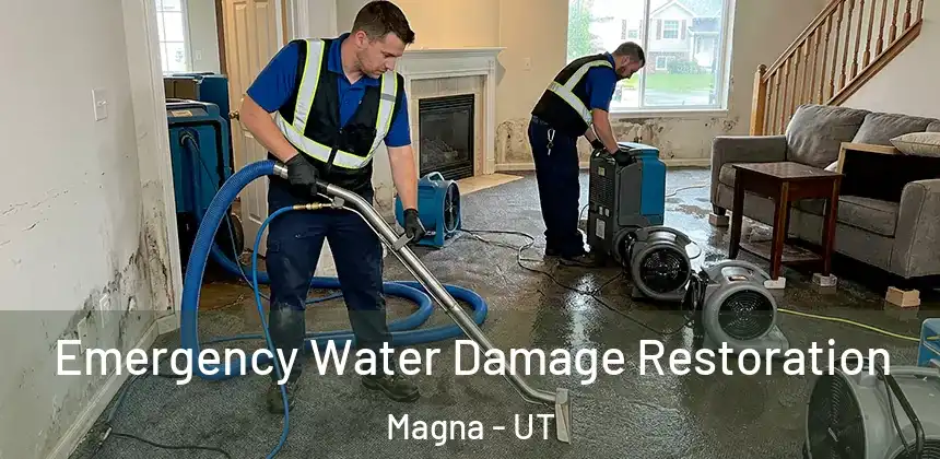 Emergency Water Damage Restoration Magna - UT