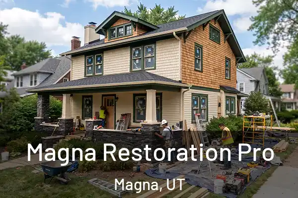  Magna Restoration Pro Magna, UT