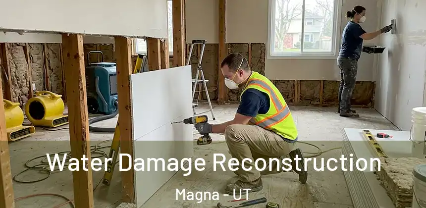  Water Damage Reconstruction Magna - UT